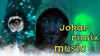 joker song Jokar rimix music