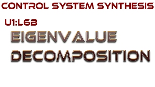 L6B: Eigenvalue Decomposition