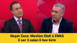 Neşet Zaza: Mezlûm Ebdî û ENKS li ser 3 xalan li hev  kirin   اتفاق مظلوم عبدي و المجلس الكوردي