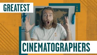 The Greatest Cinematographers Of All Time