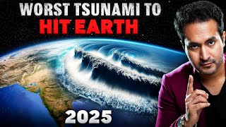 This Mega Tsunami Will Wipe Out Entire Cities by 2025!