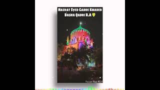 Hazrat Syed Sha Gadde Khader Basha Qadri R.A Mukunda Sharif 🌹 STATUS