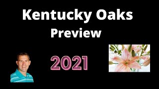 Kentucky Oaks 2021 Preview