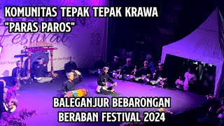 PARAS PAROS || KOMUNITAS TEPAK KRAWA - LOMBA BALEGANJUR BEBARONGAN BERABAN FESTIVAL (SE-BALI)🔥🔥