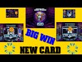 BIG WIN ON NEW CARD 