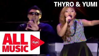 THYRO \u0026 YUMI - Dati (MYX MO! 2013)