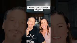 Converting Mormons to Polygamy