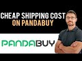 ✅ How to Get Cheap Shipping Cost on Pandabuy (Full Guide)