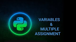 python variables and multiple assignments | python tutorial | future charan