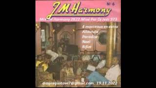 Mix JM Harmony 2K22. Mixé Par Dj Jesli 973