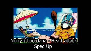 Noizy x Loredana   Heart attack Sped Up