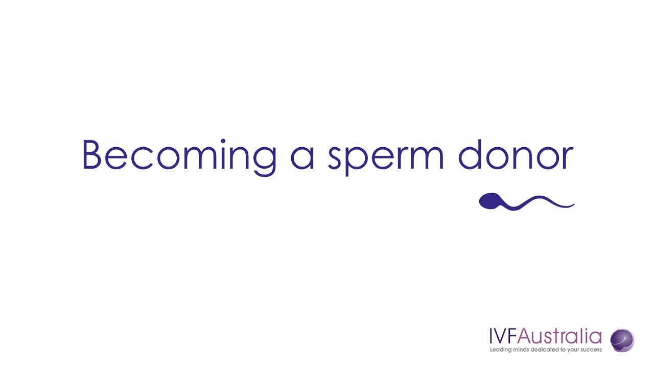 Becoming A Sperm Donor | IVF Australia - YouTube