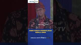 Anies Soroti Kriminalisasi Kepala Desa #shorts