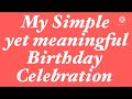 Celebrating my birthday in the most simplest way || Part 1 || GAMO Production