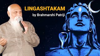 Lingashtakam song by Brahmarshi Patriji