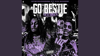 Go Bestie (feat. Kai Bandz) (Remix)