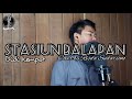 STASIUN BALAPAN - DIDI KEMPOT ( Cover By Risda Sudarsono )