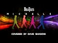 Dave Shadow - Michelle (The Beatles cover 2022)