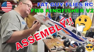 ASSEMBLY OF THE FMS KINGFISHER V2 by Fat Guy Flies RC