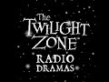 Twilight Zone (Radio) On Thursday We Leave for Home