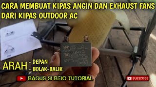 Cara membuat kipas angin dan exhaust fans dari kipas outdoor ac