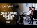 Yasmin is SHOCK that she has been poisoned all this time | CINTA YASMIN | EPS.98 (1/3)