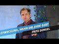 Erweckung, wenn die Erde bebt # Fritz Dengel # Predigt