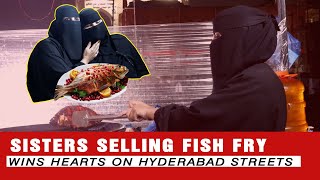 Hyderabad: Do Behno Ka Fish Fry Stall, Logu Ka Mila Pyaar