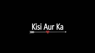 Tu Pyar Hai Kisi Aur Ka sad song for WhatsApp status|| Dil hai ki manta nahi