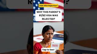 B1/B2 Visa Rejected for Parents! #b1b2visa #usavisa #shorts