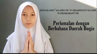 Perkenalan diri dengan menggunakan bahasa daerah BUGIS