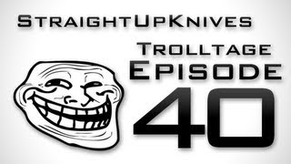 StraightUpKnives - Trolltage 40 ( EPIC Call of Duty Trolling)