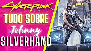 CYBERPUNK 2077: A HISTÓRIA COMPLETA DE JOHNNY SILVERHAND