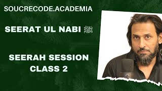 Seerah Class 2 | Seerat Ul Nabi Course by Sahil Adeem latest video