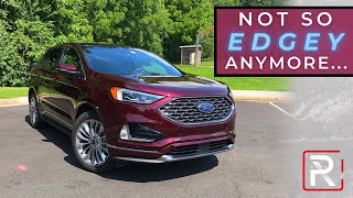 The 2020 Ford Edge Isn’t Quite So "Edgey" Anymore