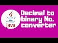 Java tutorial: Decimal to Binary conversion program