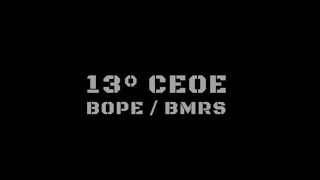 13º Curso de Especialização em OPERAÇÕES ESPECIAIS - BOPE/BMRS