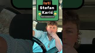 Isti Stefan Karić  🤣🤣🤣     #stefankaric #elita8