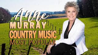 Anne Murray Greatest Hits Full Album   Greatest Anne Murray Country Music Best Songs