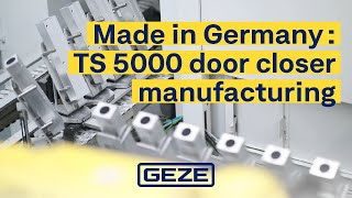 How it's made | door closer manufacturing | GEZE Insights