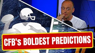 BOLDEST College Football Predictions: Part 1 (Late Kick Cut)