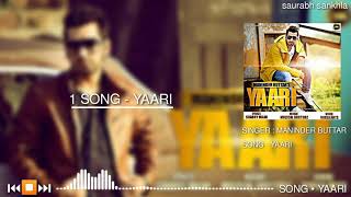 Yaari - Maninder Buttar - Full Mp3 Punjabi Song 2020