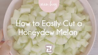 How to Easily Cut a Honeydew Melon