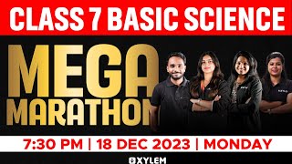 Class 7 Basic Science Mega Marathon Xylem Class 7 Doovi
