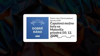 Dobré ráno: Neznáša Matovič prezidentku Čaputovú? (10. 12. 2020)