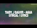 Tainy, J Balvin - Agua (Music From 