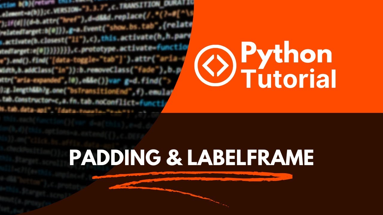 Python Tutorial Padding Labelframe Youtube
