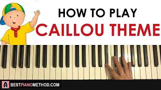 HOW TO PLAY - Caillou Theme Song (Piano Tutorial Lesson)