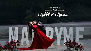 BEST PRE-WEDDING SHOOT 2023 | NIKHIL \u0026 NAINA | RISHIKESH | POONAM PHOTOGRAPHY 9729601008 #india