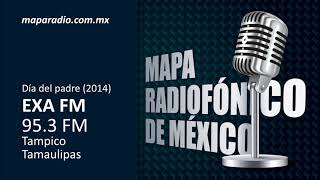 Día del padre (2014) | EXA FM 95.3 FM | Tampico Tamaulipas